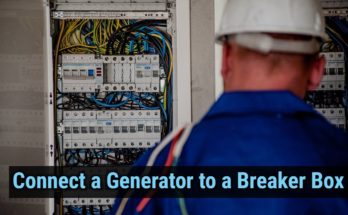 Connect a Generator to a Breaker Box