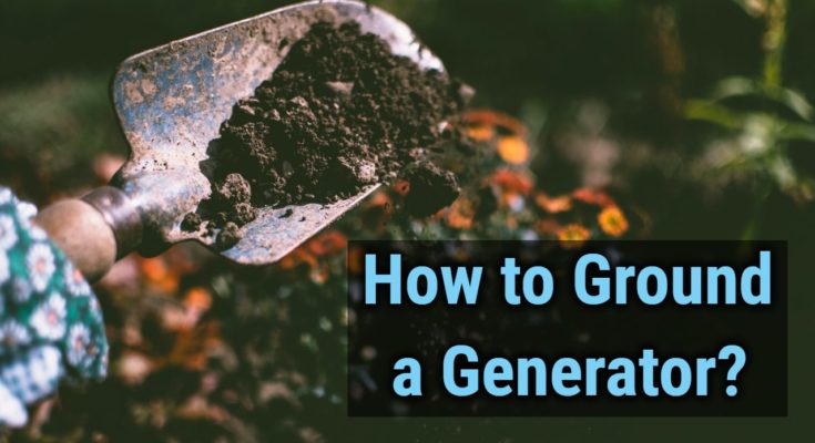How to Ground a Generator