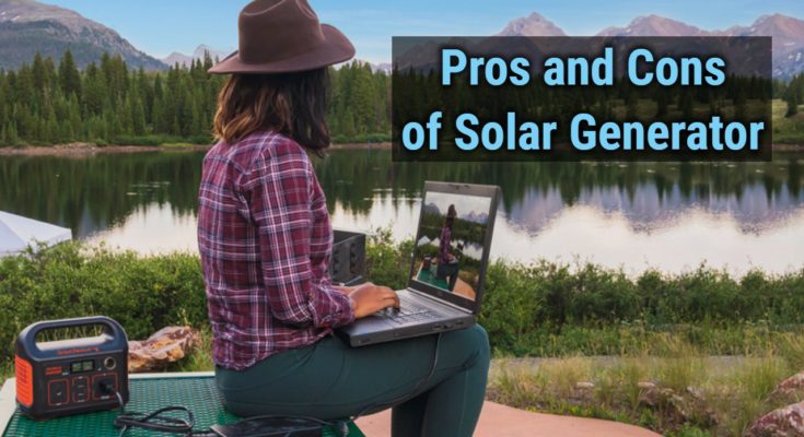 Pros and Cons of Solar Generator