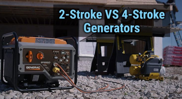 2 Stroke VS 4 Stroke Generators