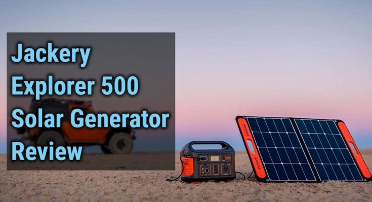Jackery Explorer 500 Solar Generator Review