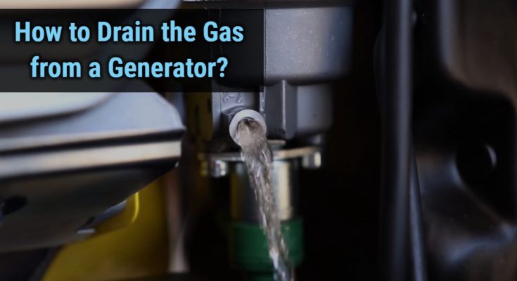 Drain the Gas from a Generator